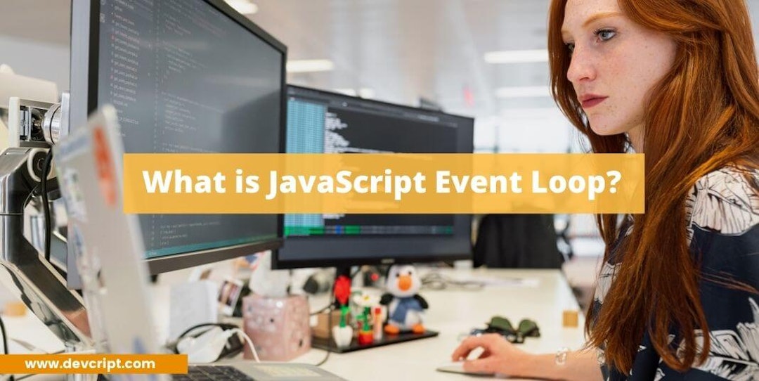 What is JavaScript Event Loop?