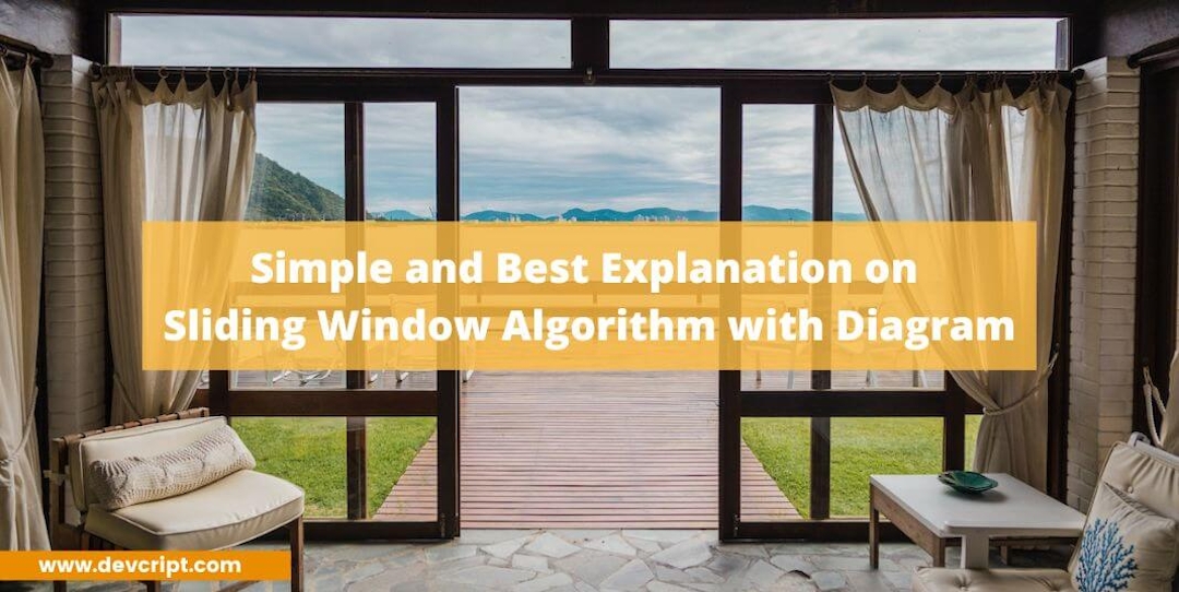 Simple and Best Explanation on Sliding Window Algorithm with Diagram