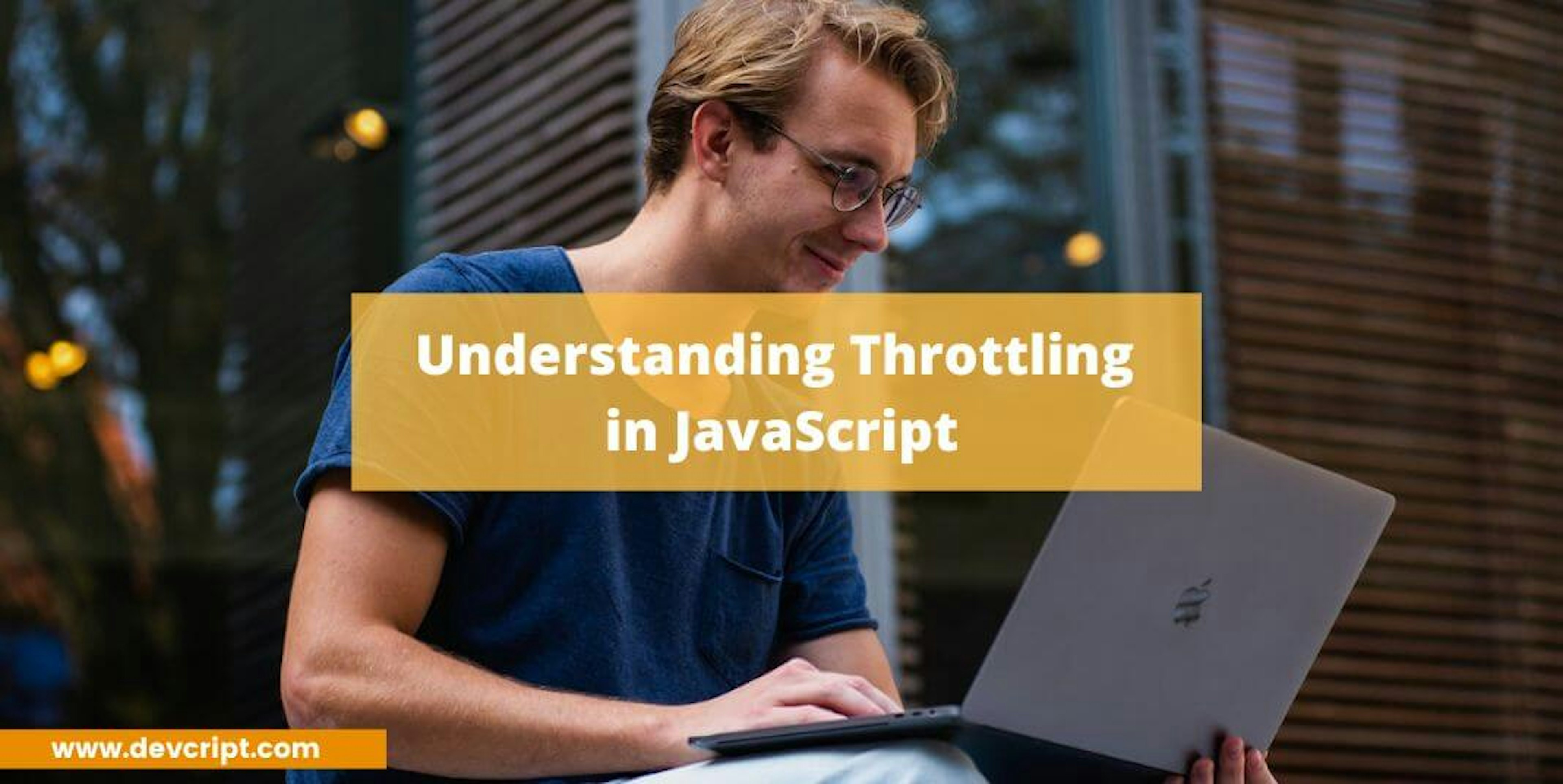 Understanding Throttling in JavaScript